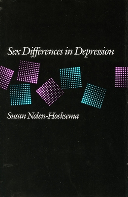 Sex Differences in Depression - Nolen-Hoeksema, Susan, PH.D.