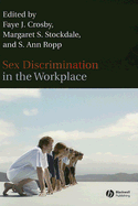 Sex Discrimination in the Workplace: Multidisciplinary Perspectives