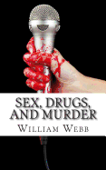 Sex, Drugs, and Murder: 15 Music Murder Scandals That Shocked the World