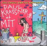Sex, Drugs & The Antichrist: At MIT