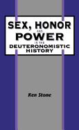 Sex, Honor, and Power in the Deuteronomistic History