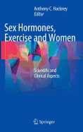 Sex Hormones, Exercise and Women: Scientific and Clinical Aspects