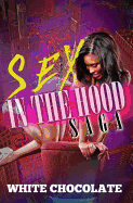 Sex in the Hood Saga