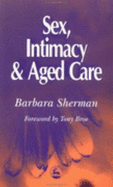 Sex, Intimacy and the Aged Care