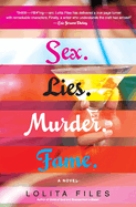 Sex.Lies.Murder.Fame.