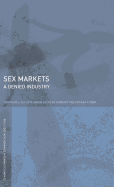 Sex Markets: A Denied Industry