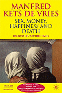 Sex, Money, Happiness, and Death: The Quest for Authenticity