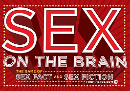 Sex on the Brain Board Game: The Game of Sex Facts and Sex Fiction