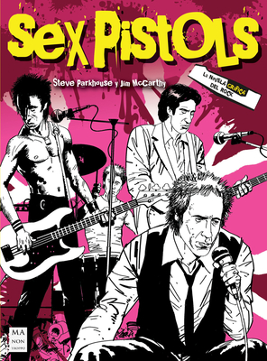 Sex Pistols - McCarthy, Jim, and Parkhouse, Steve