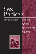 Sex Radicals and the Quest for Women's Equality