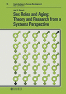 Sex Roles & Aging: Theory & Research from a Systems Perspective