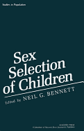 Sex Selection of Children - Bennett, Neil G