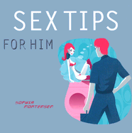 Sex Tips for Him and Her