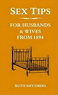 Sex Tips for Husbands and Wives from 1894