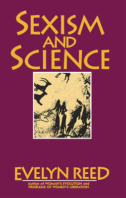 Sexism and Science - Reed, Evelyn