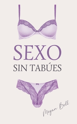 Sexo sin Tabes - Bell, Megan
