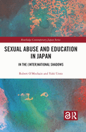 Sexual Abuse and Education in Japan: In the (Inter)National Shadows