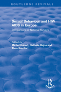 Sexual Behaviour and HIV/AIDS in Europe: Comparisons of National Surveys