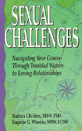 Sexual Challenges: Navigating Your Course Through Troubled Waters to Loving Relationships