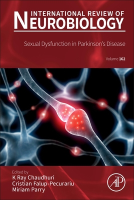 Sexual Dysfunction in Parkinson's Disease: Volume 162 - Chaudhuri, K Ray, and Parry, Miriam, and Falup-Pecurariu, Cristian