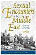 Sexual Encounters in the Middle East: The British, the French and the Arabs - Hopwood, Derek, Dr., and Hopwood