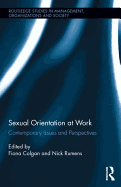 Sexual Orientation at Work: Contemporary Issues and Perspectives