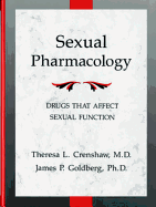 Sexual Pharmacology: Drugs That Affect Sexual Function