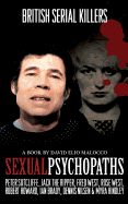 Sexual Psychopaths: British Serial Killers
