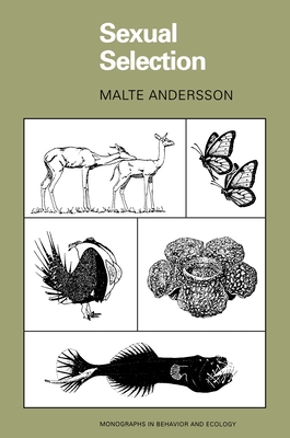 Sexual Selection: - Andersson, Malte