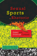 Sexual Sports Rhetoric: Global and Universal Contexts: Global and Universal Contexts