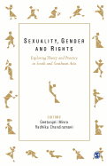 Sexuality, Gender and Rights: Exploring Theory and Practice in South and Southeast Asia