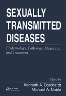 Sexually Transmitted Diseases: Epidemiology, Pathology, Diagnosis, and Treatment