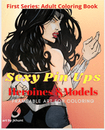 Sexy Pinups: Heroines And Models: Frameable Art For Coloring