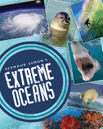 Seymour Simon's Extreme Oceans