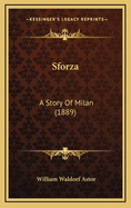 Sforza: A Story of Milan (1889)