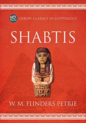 Shabtis - Flinders Petrie, W.M.
