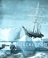 Shackleton: The Story of Ernest Shackleton and the Antarctic Explorers
