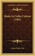 Shade in Coffee Culture (1901)