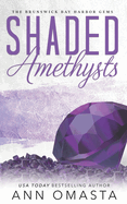 Shaded Amethysts: A small-town love triangle romance