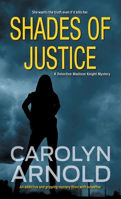 Shades of Justice: An addictive and gripping mystery filled with suspense - Arnold, Carolyn