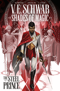 Shades of Magic: The Steel Prince Vol. 1