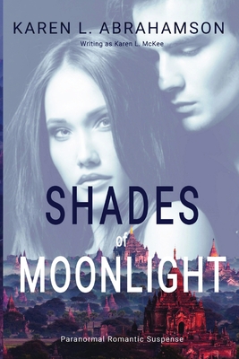 Shades of Moonlight - Abrahamson, Karen L