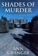 Shades of Murder: A Mitchell and Markby Mystery