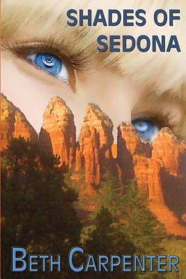 Shades of Sedona - Carpenter, Beth, N.D.