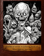 Shades of Terror: A Coloring Book of Short Horror Stories