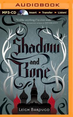 Shadow and Bone - Bardugo, Leigh, and Fortgang, Lauren (Read by)