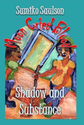 Shadow and Substance - Peterson, Buffie (Editor)