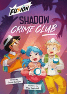 Shadow Crime Club: (Fusion Reader)