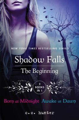 Shadow Falls: The Beginning - C. Hunter, C.