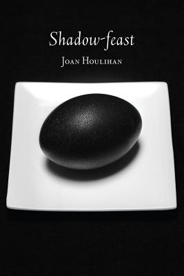 Shadow-Feast - Houlihan, Joan